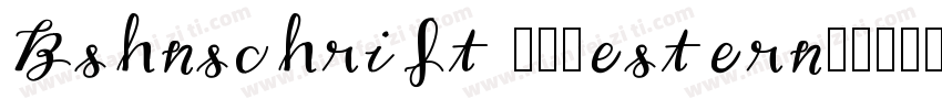 Bshnschrift 普通(estern)字体转换